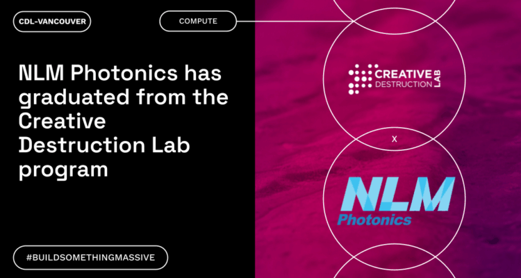 NLM Photonics has graduated from the Creative Destruction Lab program Features our logo and CDL's