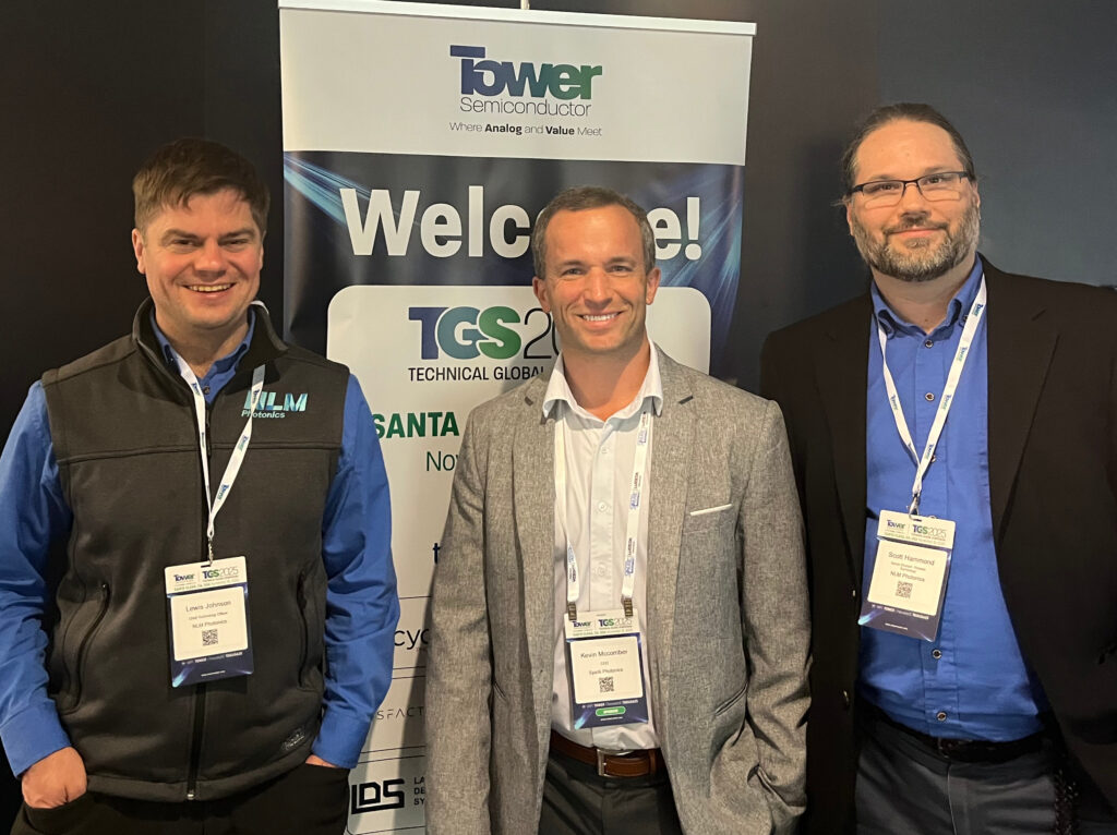 Photo: L-R: Dr. Lewis Johnson, NLM CTO; Kevin McComber, Spark Photonics CEO; and Dr. Scott Hammond, NLM Senior Director, Process Technology at Tower Semiconductor's conference last fall.